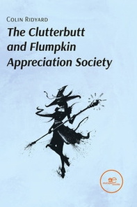 The Clutterbutt and Flumpkin Appreciation Society - Librerie.coop