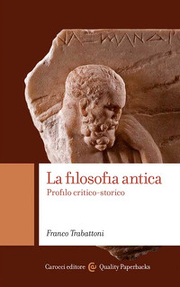La filosofia antica. Profilo critico-storico - Librerie.coop La filosofia antica. Profilo critico-storico - Librerie.coop