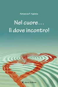Nel cuore... lì dove incontro! - Librerie.coop