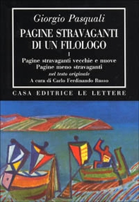 Pagine stravaganti di un filologo - Vol. 1 - Librerie.coop