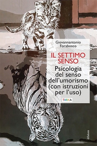 Il settimo senso. Psicologia del senso dell'umorismo (con istruzioni per l'uso) - Librerie.coop Il settimo senso. Psicologia del senso dell'umorismo (con istruzioni per l'uso) - Librerie.coop