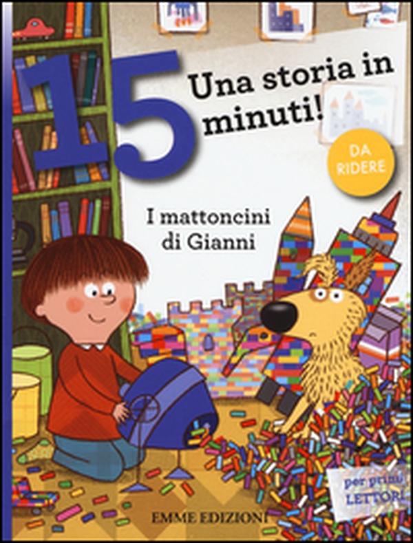 I mattoncini di Gianni. Una storia in 15 minuti! - Librerie.coop I mattoncini di Gianni. Una storia in 15 minuti! - Librerie.coop
