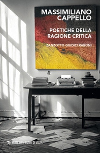 Poetiche della ragione critica. Zanzotto Giudici Raboni - Librerie.coop