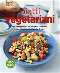 Piatti vegetariani con tante proposte per antipasti, stuzzichini, zuppe, insalate, piatti unici e dessert - Librerie.coop