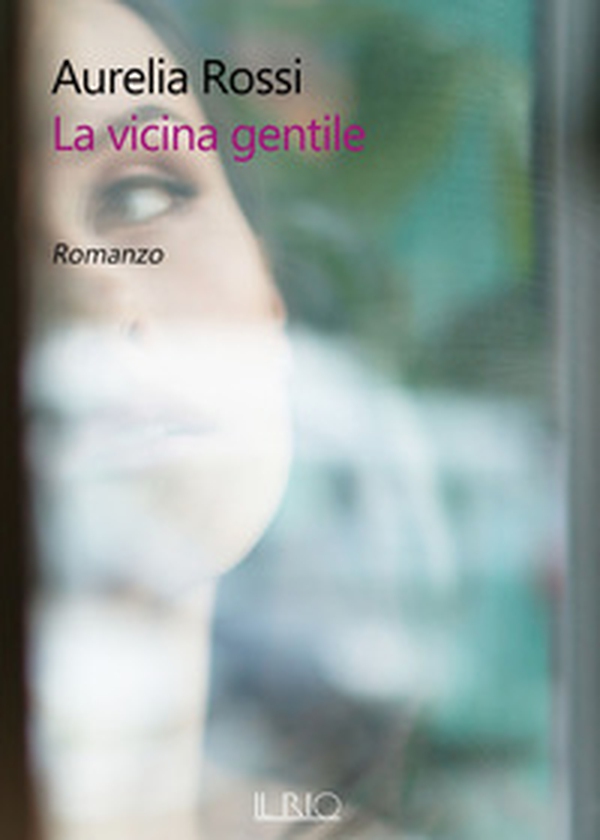 La vicina gentile - Librerie.coop La vicina gentile - Librerie.coop