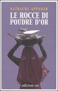 Le rocce di Poudre d'Or - Librerie.coop