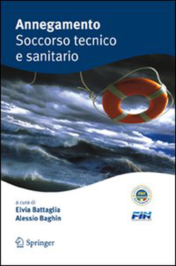 Annegamento. Soccorso tecnico e sanitario - Librerie.coop Annegamento. Soccorso tecnico e sanitario - Librerie.coop