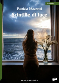 Scintille di luce - Librerie.coop