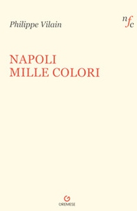 Napoli mille colori - Librerie.coop