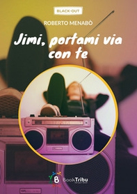 Jimi, portami via con te - Librerie.coop