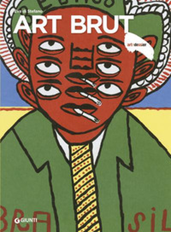 Art Brut - Librerie.coop Art Brut - Librerie.coop