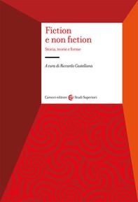 Fiction e non fiction. Storia, teorie e forme - Librerie.coop