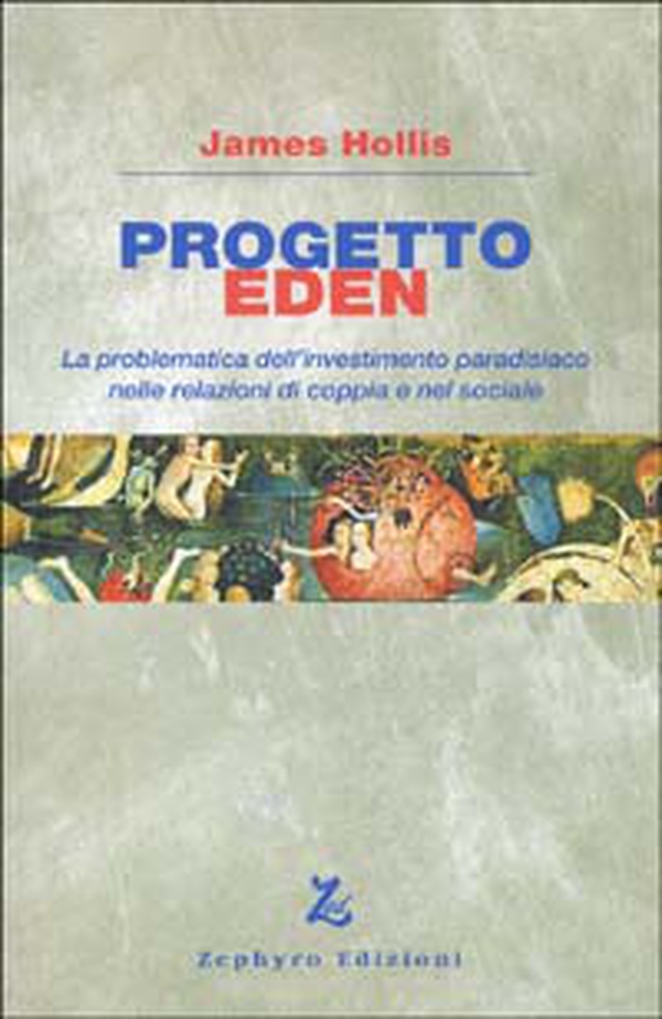 Progetto Eden. La problematica dell'investimento paradisiaco nelle relazioni di coppia e nel sociale - Librerie.coop Progetto Eden. La problematica dell'investimento paradisiaco nelle relazioni di coppia e nel sociale - Librerie.coop