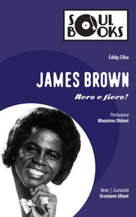 James Brown. Nero e fiero! - Librerie.coop