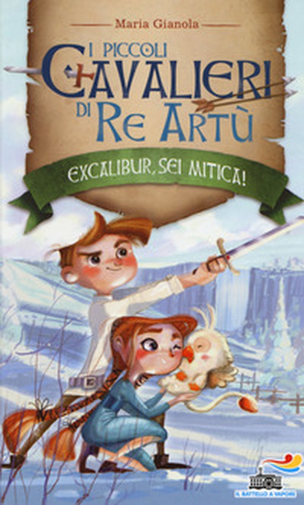 Excalibur sei mitica! I piccoli cavalieri di re Artù - Librerie.coop Excalibur sei mitica! I piccoli cavalieri di re Artù - Librerie.coop
