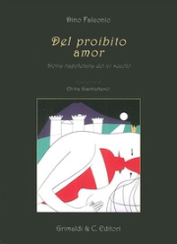 Del proibito amor. Storia napoletana del XV secolo - Librerie.coop