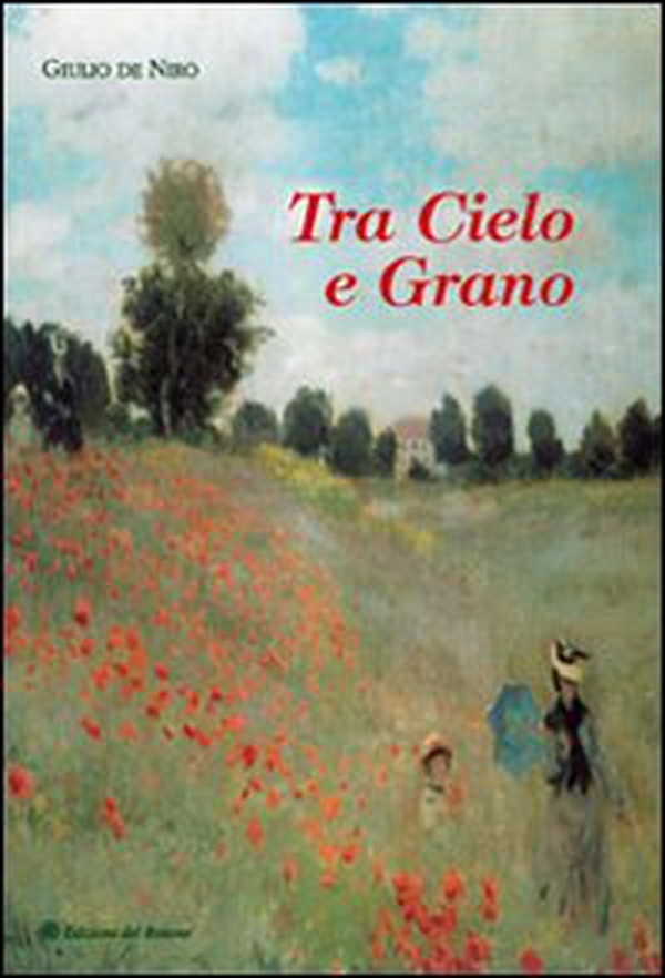 Tra cielo e grano - Librerie.coop Tra cielo e grano - Librerie.coop