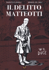 Il delitto Matteotti - Librerie.coop Il delitto Matteotti - Librerie.coop