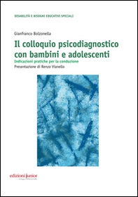 Colloquio psicodiagnostico con bambini e adolescenti. Indicazioni pratiche per la conduzione - Librerie.coop Colloquio psicodiagnostico con bambini e adolescenti. Indicazioni pratiche per la conduzione - Librerie.coop