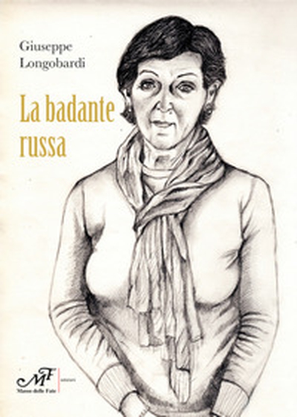 La badante russa - Librerie.coop La badante russa - Librerie.coop
