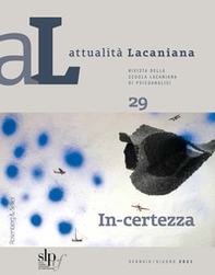 Attualità lacaniana. Rivista della Scuola Lacaniana di Psicoanalisi - Vol. 29 - Librerie.coop