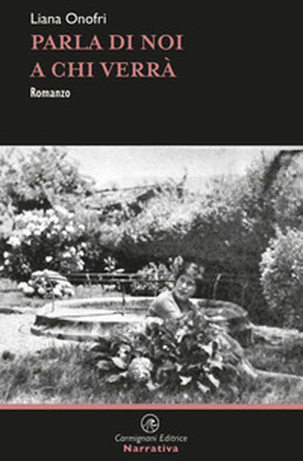Parla di noi a chi verrà - Librerie.coop Parla di noi a chi verrà - Librerie.coop