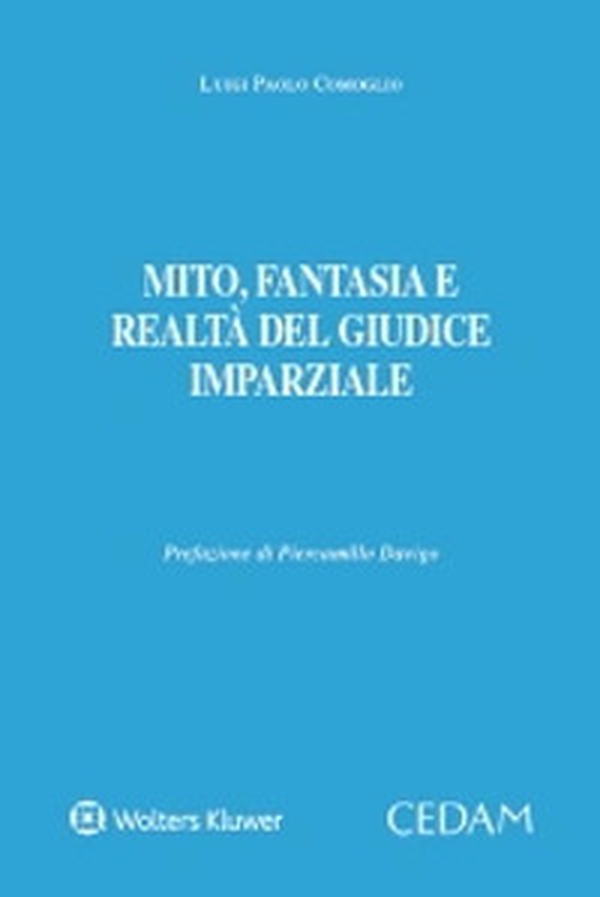 Mito, fantasia e realtà del giudice imparziale - Librerie.coop Mito, fantasia e realtà del giudice imparziale - Librerie.coop