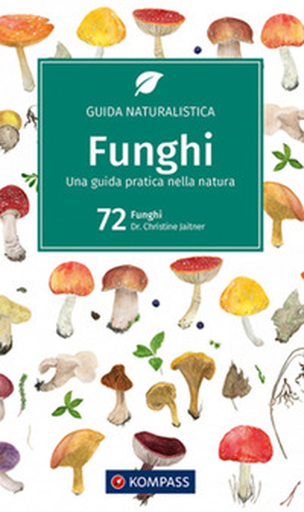 Guida naturalistica n. 1203. Funghi - Librerie.coop Guida naturalistica n. 1203. Funghi - Librerie.coop