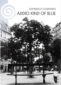 Addio Kind of blue - Librerie.coop