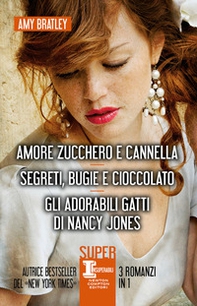 Amore zucchero e cannella-Segreti, bugie e cioccolato-Gli adorabili gatti di Nancy Jones - Librerie.coop Amore zucchero e cannella-Segreti, bugie e cioccolato-Gli adorabili gatti di Nancy Jones - Librerie.coop