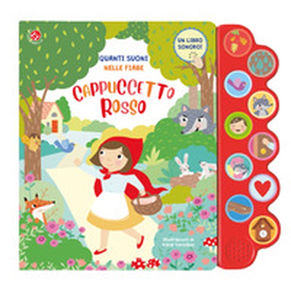 Quanti suoni nelle fiabe. Cappuccetto rosso - Librerie.coop Quanti suoni nelle fiabe. Cappuccetto rosso - Librerie.coop