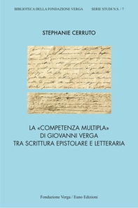 La «competenza multipla» di Giovanni Verga tra scrittura epistolare e letteraria - Librerie.coop