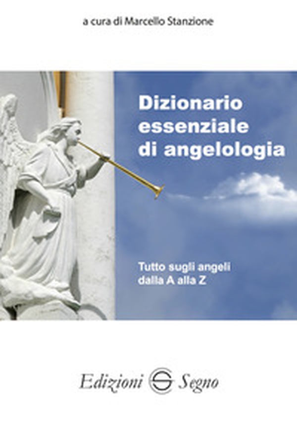 Dizionario essenziale di angelologia - Librerie.coop Dizionario essenziale di angelologia - Librerie.coop