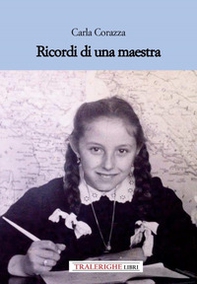 Ricordi di una maestra - Librerie.coop