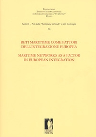 Reti marittime come fattori dell'integrazione europea-Maritime networks as a factor in European integration - Librerie.coop
