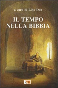 Il tempo nella Bibbia - Librerie.coop