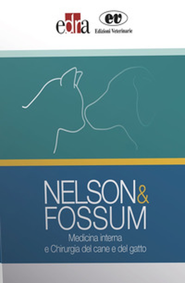 Nelson&Fossum. Medicina interna e Chirurgia del cane e del gatto - Librerie.coop Nelson&Fossum. Medicina interna e Chirurgia del cane e del gatto - Librerie.coop