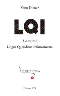 LQI. La nostra lingua quotidiana informatizzata - Librerie.coop LQI. La nostra lingua quotidiana informatizzata - Librerie.coop