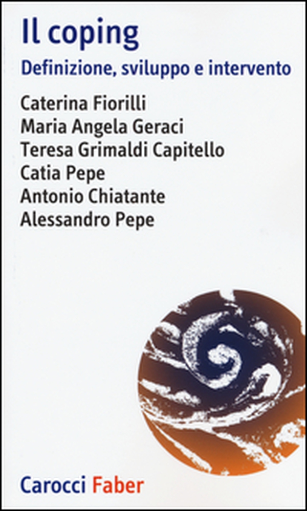 Il coping. Definizione, sviluppo e intervento - Librerie.coop Il coping. Definizione, sviluppo e intervento - Librerie.coop