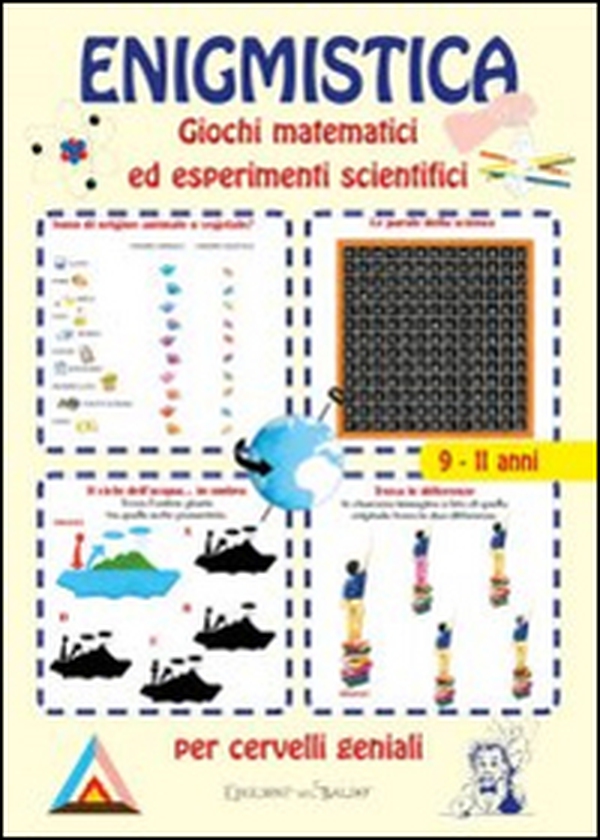 Enigmistica. Giochi matematici ed esperimenti scientifici per cervelli geniali - Librerie.coop Enigmistica. Giochi matematici ed esperimenti scientifici per cervelli geniali - Librerie.coop