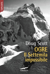 Ogre. Il Settemila impossibile - Librerie.coop