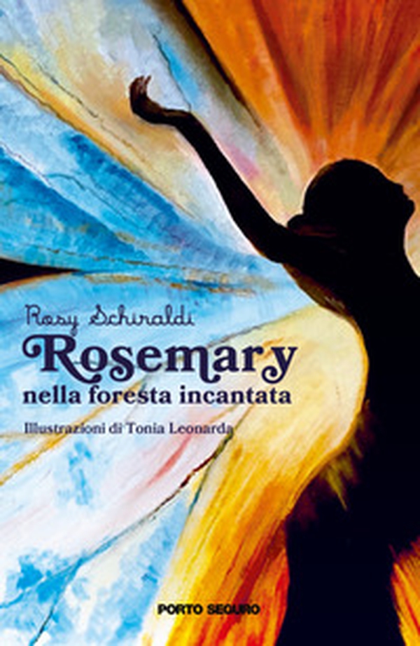 Rosemary nella foresta incantata - Librerie.coop Rosemary nella foresta incantata - Librerie.coop