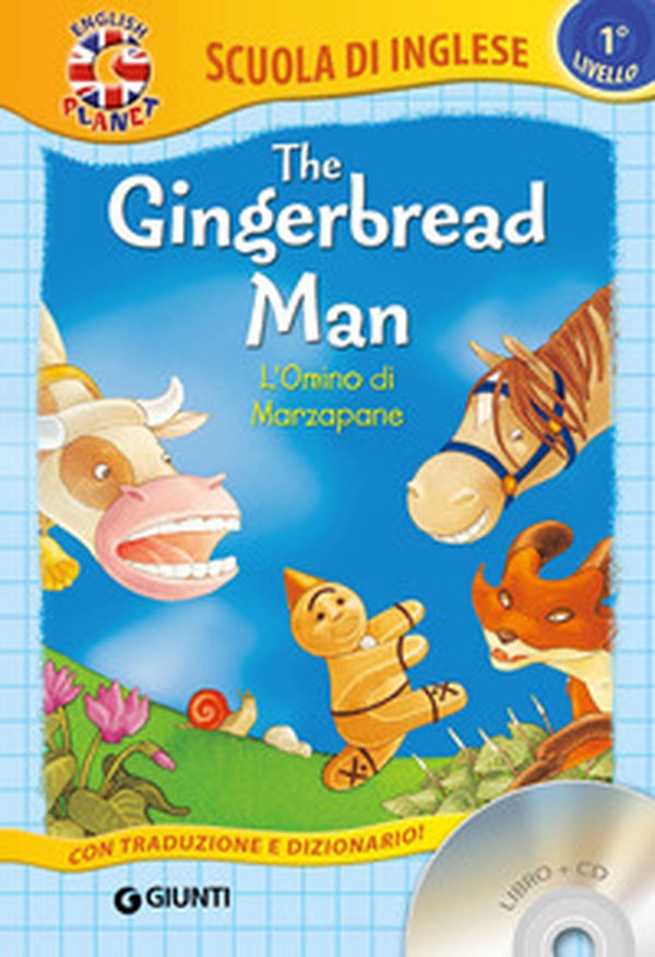 The gingerbread man. L'omino di marzapane - Librerie.coop The gingerbread man. L'omino di marzapane - Librerie.coop