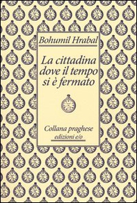 La cittadina dove il tempo si è fermato - Librerie.coop