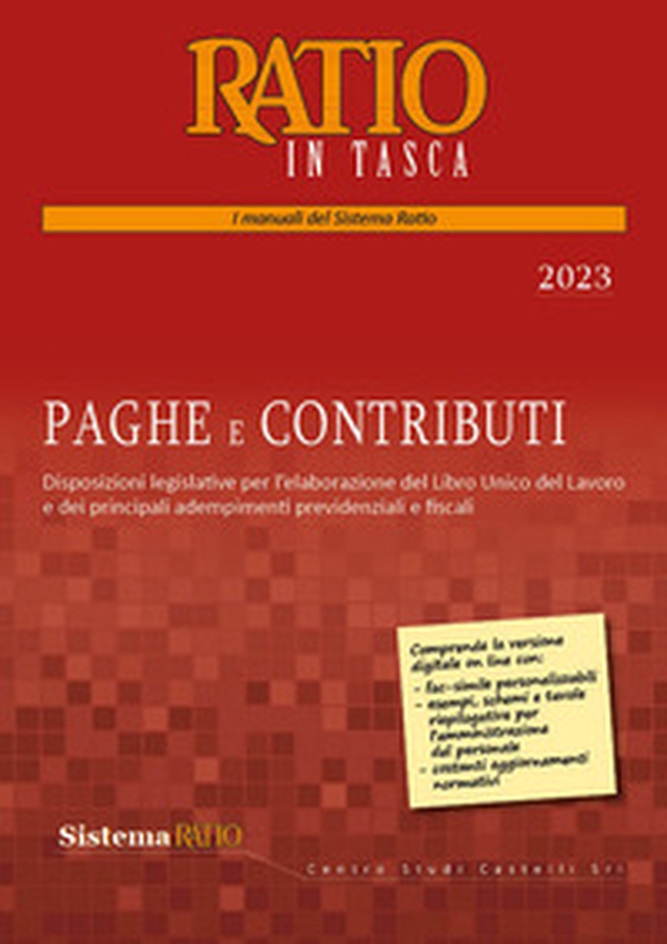 Paghe e contributi. Disposizioni legislative per l'elaborazione del Libro Unico del Lavoro e dei principali adempimenti previdenziali e fiscali - Librerie.coop Paghe e contributi. Disposizioni legislative per l'elaborazione del Libro Unico del Lavoro e dei principali adempimenti previdenziali e fiscali - Librerie.coop