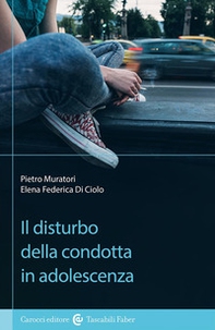 Il disturbo della condotta in adolescenza - Librerie.coop