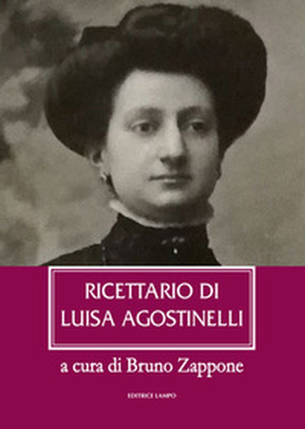 Ricettario di Luisa Agostinelli - Librerie.coop Ricettario di Luisa Agostinelli - Librerie.coop