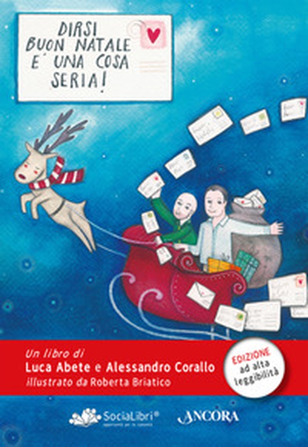 Dirsi «Buon Natale» è una cosa seria! Ediz. ad alta leggibilità - Librerie.coop Dirsi «Buon Natale» è una cosa seria! Ediz. ad alta leggibilità - Librerie.coop