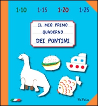 Il mio primo quaderno dei puntini 2.0 - Librerie.coop