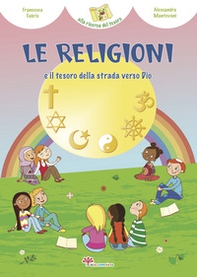 Le religioni e il tesoro della strada verso Dio - Librerie.coop
